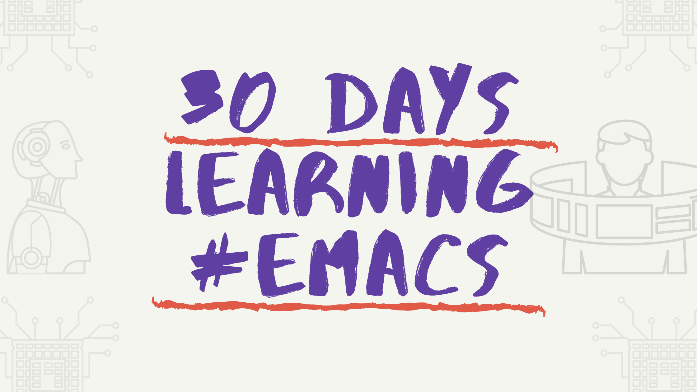 Emacs – 30 Days Challenge